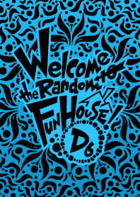 Welcome to the Random Fun House! -D6-