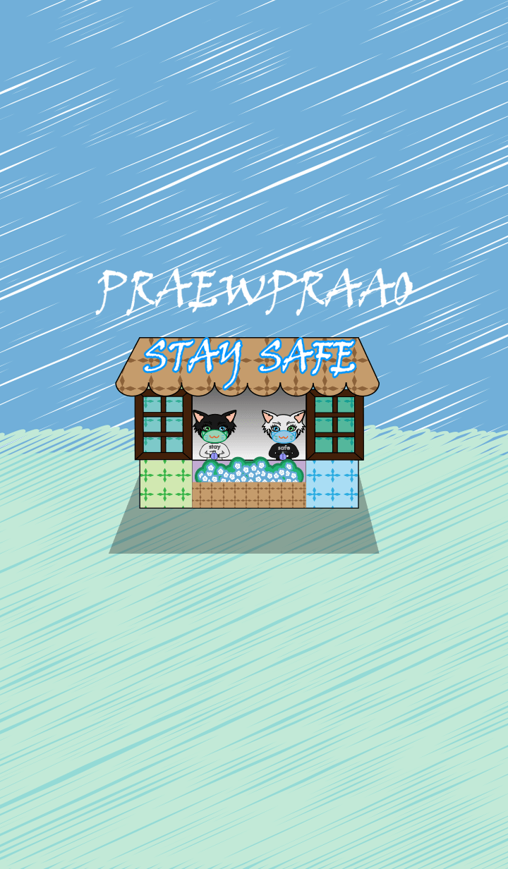 PraewPraao_stay safe