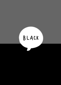 ブラックとグレー。飽きない。