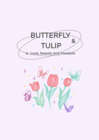 butterfly & tulip is Love