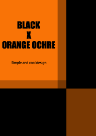 BLACK X ORANGE OCHRE