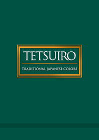 TETSUIRO -Traditional Japanese Colors