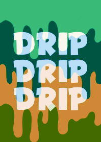 DRIP DRIP DRIP THEME 58