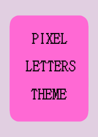 PIXEL LETTERS THEME[HOT PINK]j-BEIGE