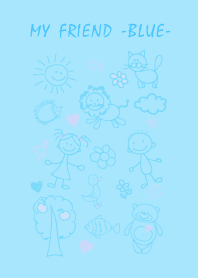 MY FRIEND -BLUE-