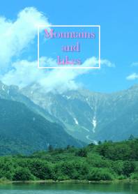 Mountains and lakes 6.