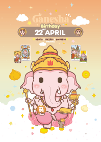 Ganesha x April 22 Birthday