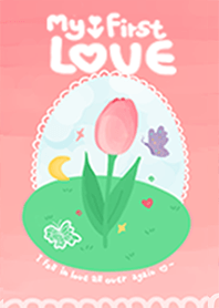 (Tulip) my first love