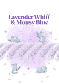 Lavender Whiff & Mousy Blue