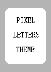 PIXEL LETTERS THEMEj-GRAY
