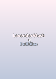 LavenderBlush×DullBlue.TKC