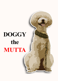Doggy the MUTTA new style