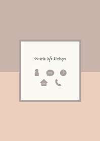 Simple life Design / brown-beige