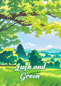 Lush and Green