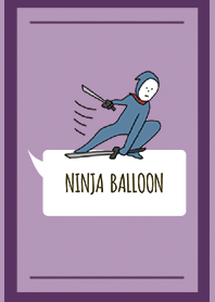 Purple : NINJA BALLOON