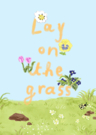 Lay on the grass