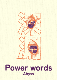 Power words Abyss ouni