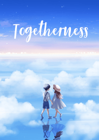 Togetherness