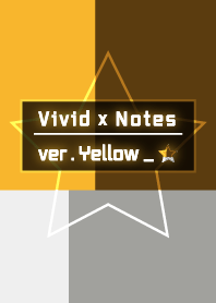 Vivid x Notes ver.yellow