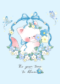 It is your time to bloom (blue)