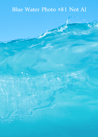 Blue Water Photo #81 Not AI