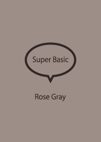 Super Basic Rose Gray