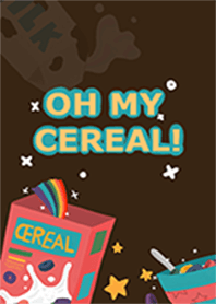 Oh my cereal!