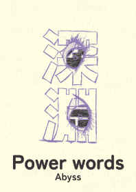 Power words Abyss heliotrope