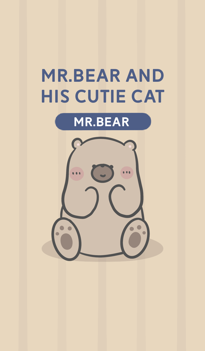 Mr. bear and his cutie cat : Mr. Bear