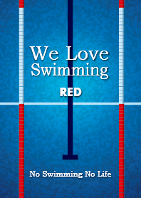 We Love Swimming (RED)