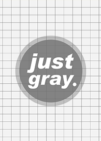 JUST GRAY | CIRCLE | MINIMAL STYLE