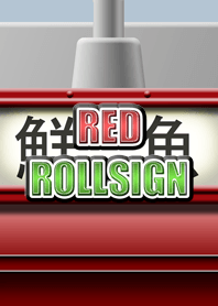 Red rollsign