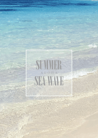 SUMMER SEA WAVE 2 -ALOHA- #fresh