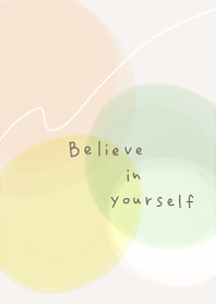 courage to believe in yourself3.