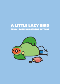 Lazy bird -Blue lovebird4