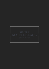 MATTE BLACK 9 -SIMPLE-