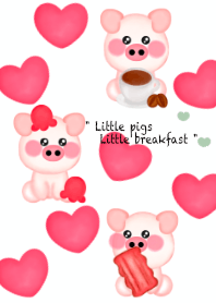 Breakfast with little pig 3