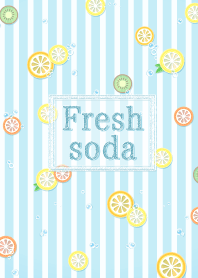 ＊Fresh soda＊