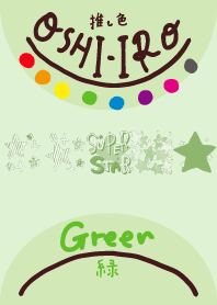 I found my OSHI-IRO , Green-101.