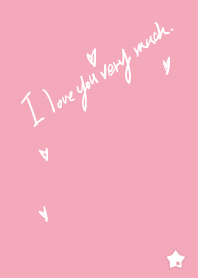 I love you very much .