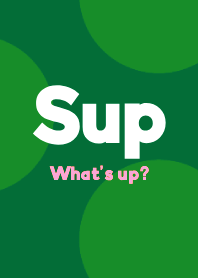 Sup-Whats up- DOT THEME 10