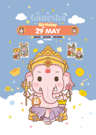 Ganesha x May 29 Birthday