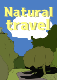 Natural travel