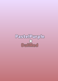 PastelPurple×DullRed.TKC