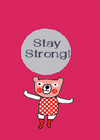 Bear is my favorite, Stay strong.