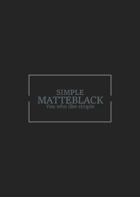 MATTE BLACK - SIMPLE 26