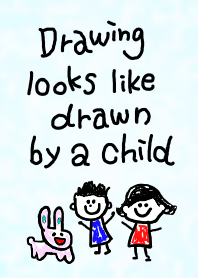 Drawing looks like drawn by a child