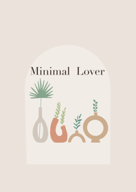 Mininal lover