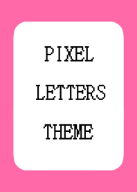 PIXEL LETTERS THEME-HOT PINK