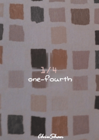 one-fourth. 1/4 四分之一